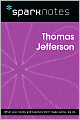 Thomas Jefferson (SparkNotes Biography Guide Series)