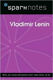 Vladimir Lenin (SparkNotes Biography Guide Series)