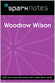 Woodrow Wilson (SparkNotes Biography Guide Series)