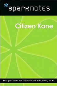 Citizen Kane (SparkNotes Film Guide Series)