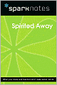 Spirited Away (SparkNotes Film Guide Series)