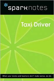 Taxi Driver (SparkNotes Film Guide Series)