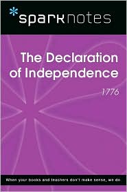 The Declaration of Independence (1776) (SparkNotes History Note)