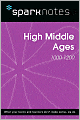 High Middle Ages (1000-1200) (SparkNotes History Note)