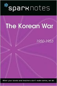 The Korean War (1950-1953) (SparkNotes History Note)