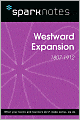 Westward Expansion (1807-1912) (SparkNotes History Note)