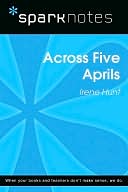 Across Five Aprils (SparkNotes Literature Guide Series)