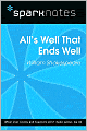 All's Well That Ends Well (SparkNotes Literature Guide Series)