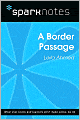 A Border Passage (SparkNotes Literature Guide Series)
