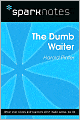 The Dumb Waiter (SparkNotes Literature Guide Series)