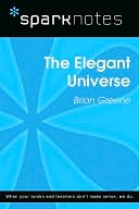 The Elegant Universe (SparkNotes Literature Guide Series)