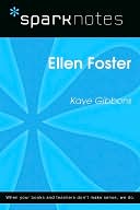Ellen Foster (SparkNotes Literature Guide Series)