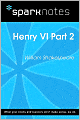 Henry VI Part 2 (SparkNotes Literature Guide Series)