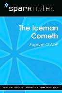 The Iceman Cometh (SparkNotes Literature Guide Series)