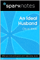 An Ideal Husband (SparkNotes Literature Guide Series)