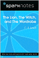 The Lion, the Witch, and the Wardrobe (SparkNotes Literature Guide Series)