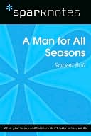 A Man for All Seasons (SparkNotes Literature Guide Series)