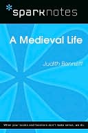 A Medieval Life (SparkNotes Literature Guide Series)