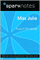 Miss Julie (SparkNotes Literature Guide Series)