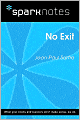 No Exit (SparkNotes Literature Guide Series)