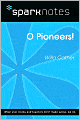 O Pioneers! (SparkNotes Literature Guide Series)