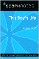 This Boy's Life (SparkNotes Literature Guide Series)