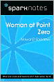 Woman at Point Zero (SparkNotes Literature Guide Series)