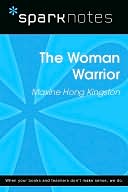 The Woman Warrior (SparkNotes Literature Guide Series)