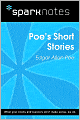 Poe's Short Stories (SparkNotes Literature Guide)