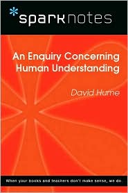 An Enquiry Concerning Human Understanding (SparkNotes Philosophy Guide)