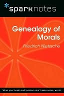 Genealogy of Morals (SparkNotes Philosophy Guide)