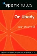 On Liberty (SparkNotes Philosophy Guide)