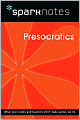 Presocratics (SparkNotes Philosophy Guide)