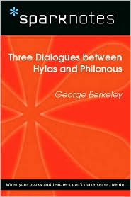 Three Dialogues between Hylas Philonous (SparkNotes Philosophy Guide)