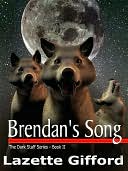 Brendan's Song (Dark Staff Series #2)