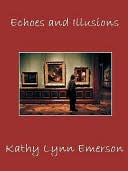 Echoes and Illusions