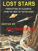 Lost Stars: Forgotten SF Classics from the 'Best Of' Anthologies