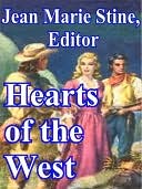 Hearts of the West: Tales of the Women and Men whose Passions Tamed the Frontier