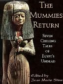 The Mummies Return: Seven Chilling Tales of Egypt's Undead