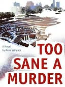Too Sane a Murder [Deb Ralston Series Book 1]