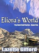 Eliora's World (Dark Staff Series #5)