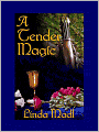 A Tender Magic
