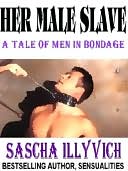 Her Male Slave: A Tale of Men in Bondage