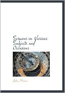 Sermons on Various Subjects and Occasions