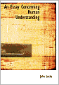 An Essay Concerning Human Understanding