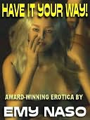 Have it Your Way! Award-Winning Erotica