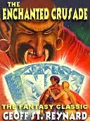 The Enchanted Crusade [The Discrowned King Duology Book II]