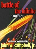 The Battle of the Infinite Trilogy: The Black Star Passes; Islands of Space; Invaders from the Infinite
