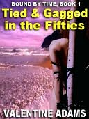 Bound by Time: Tied and Gagged in the Fifties
