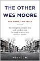 The Other Wes Moore: One Name, Two Fates